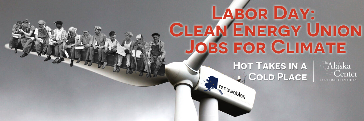 Featured image for “Labor Day: Clean Energy Union Jobs for Climate”