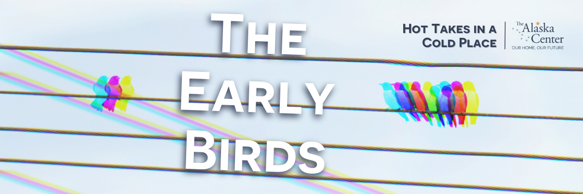 Featured image for “The Early Birds”