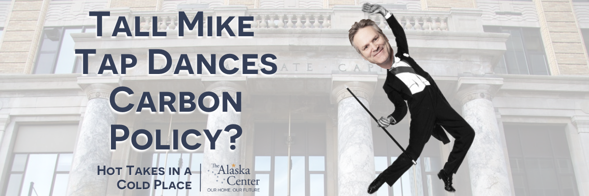 Featured image for “Tall Mike tap dances carbon policy?”